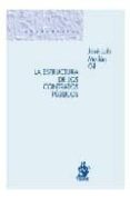 LA ESTRUCTURA DE LOS CONTRATOS PUBLICOS: NORMA, ACTO Y CONTRATO de MEILAN GIL, JOSE LUIS 