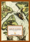 VIAJES A LAS INDIAS ORIENTALES Y OCCIDENTALES (AO 1606) (EDICION , INTRODUCCION Y NOTAS DE RAMON CLAVIJO PROVIDENCIO Y JOSE LOPEZ ROMERO di JAQUE DE LOS RIOS, MIGUEL 