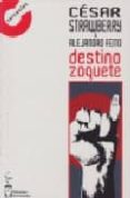DESTINO ZOQUETE de STRAWBERRY, CESAR 