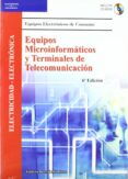 EQUIPOS MICROINFORMATICOS Y TERMINALES DE TELECOMUNICACION (6 ED .) de BERRAL MONTERO, ISIDORO 