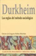 LAS REGLAS DEL METODO SOCIOLOGICO de DURKHEIM, EMILE 