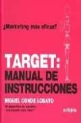 TARGET: MANUAL DE INSTRUCCIONES di CONDE LOBATO, MIGUEL 