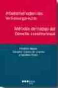 ARBEITSMETHODEN DES VERFASSUNGSRECHTS / METODOS DE TRABAJO DEL DE RECHO CONSTITUCIONAL di MULLER, FRIEDRICH  GOMEZ DE ARTECHE Y CATALINA, SALVADOR 