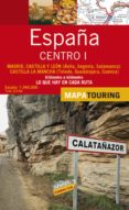 MAPA DE CARRETERAS 2008 (1:340.000): CENTRO I (MAPA TOURING) di VV.AA. 