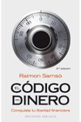 EL CODIGO DEL DINERO de SAMSO, RAIMON 