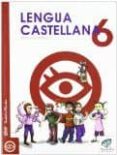 Portada de Txanela 6 - Lengua castellana 6 (6 liburuxka)