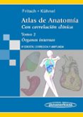 ATLAS DE ANATOMIA CON CORRELACION CLINICA TOMO 2: ORGANOS INTERNO S (9 ED.) di FRITSCH, HELGA 