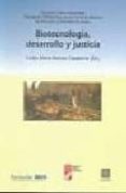 BIOTECNOLOGIA, DESARROLLO Y JUSTICIA de ROMEO CASABONA, CARLOS MARIA 