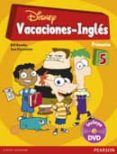 VACACIONES DISNEY INGLES 5 PRIMARIA de VV.AA