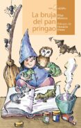 LA BRUJA DEL PAN PRINGAO de MATEOS, PILAR 