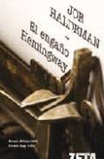 EL ENGAO HEMINGWAY de HALDEMAN, JOE 