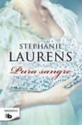 PURA SANGRE de LAURENS, STEPHANIE 