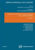 DERECHO PROCESAL CIVIL EUROPEO, ACCESO A LA JUSTICIA Y AUXILIAR Y AUXILIO JUDICIAL EN LA UNION EUROPEA. VOL. II de OLIVA SANTOS, ANDRES DE LA 