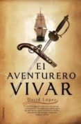 EL AVENTURERO VIVAR de LOPEZ, DAVID 