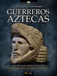 GUERREROS AZTECAS di CERVERA OBREGON, MARCO ANTONIO 
