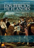 BREVE HISTORIA DE LOS TERCIOS DE FLANDES de RODRIGUEZ HERNANDEZ, ANTONIO JOSE 