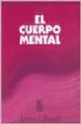 EL CUERPO MENTAL di POWELL, ARTURO E. 