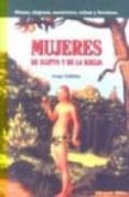 MUJERES DE EGIPTO Y LA BIBLIA di DULITZKY, JORGE 