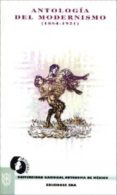 ANTOLOGIA DEL MODERNISMO (1884-1921) di PACHECO, JOSE EMILIO 