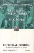 LECCIONES PRELIMINARES DE FILOSOFIA (19 ED) de GARCIA MORENTE, MANUEL 