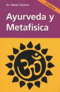 AYURVEDA Y METAFISICA di CIARLOTTI, FABIAN 