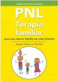 Pnl Y Terapia Familiar Para Una Vida En Familia Con Mas Armonia Por Valerie Mounier Collonge, Tapa Blanda