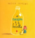 EL CORAZON Y LA BOTELLA de JEFFERS, OLIVER 