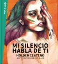 MI SILENCIO HABLA DE TI di CENTENO, HOLDEN 
