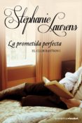 LA PROMETIDA PERFECTA (EL CLUB BASTION, 1) de LAURENS, STEPHANIE 
