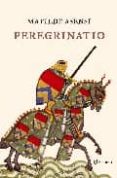 PEREGRINATIO de ASENSI, MATILDE 