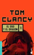 EL OSO Y EL DRAGON, 1 de CLANCY, TOM 