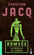 RAMSES: LA BATALLA DE KADESH de JACQ, CHRISTIAN 