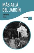 MAS ALLA DEL JARDIN de GALA, ANTONIO 