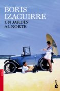 UN JARDN AL NORTE de IZAGUIRRE, BORIS 