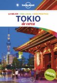 Tokio de cerca (Guías De cerca Lonely Planet, Band 1)