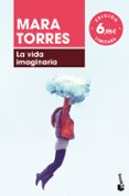 LA VIDA IMAGINARIA de TORRES, MARA 