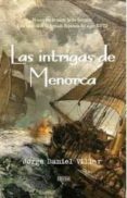 LAS INTRIGAS DE MENORCA di VILLAR, JORGE DANIEL 