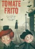 TOMATE FRITO, UNA HISTORIA DE DRACULA de RODRIGUEZ, EVA  PADRON, DANI 