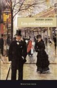 LOS EMBAJADORES (MONTESINOS) de JAMES, HENRY 