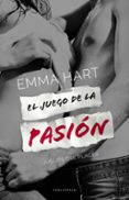 EL JUEGO DE LA PASION de HART, EMMA 