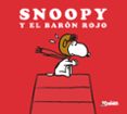 SNOOPY Y EL BARON ROJO di SCHULZ, CHARLES M. 