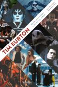 TIM BURTON: SIMIOS, MURCIELAGOS Y JINETES SIN CABEZA di PANADERO, DAVID G. 