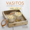VASITOS (WEBOS FRITOS): RECETAS CREATIVAS, DULCES Y SALADAS de PEREZ PLA, MARIACEREZO, JESUS