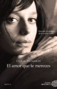 EL AMOR QUE TE MERECES de BIGNARDI, DARIA 