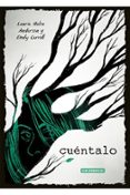 CUENTALO de ANDERSON, LAURIE HALSE  CARROLL, EMILY 