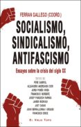 SOCIALISMO, SINDICALISMO, ANTIFASCISMO di VV.AA. 
