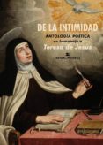 DE LA INTIMIDAD. ANTOLOGIA POETICA EN HOMENAJE A TERESA DE JESUS: AO JUBILAR TERESIANO EN ALBA DE TORMES, 2017-2019 di VV.AA. 