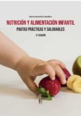 NUTRICION Y ALIMENTACION INFANTIL: PAUTAS PRACTICAS Y SALUDABLES (3 ED.) di GONZALEZ CABALLERO, MARTA 