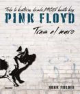 PINK FLOYD. TRAS EL MURO di FIELDER, HUGH 