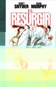 EL RESURGIR - EDICION DELUXE LIMITADA EN BLANCO Y NEGRO de SNYDER, SCOTT 